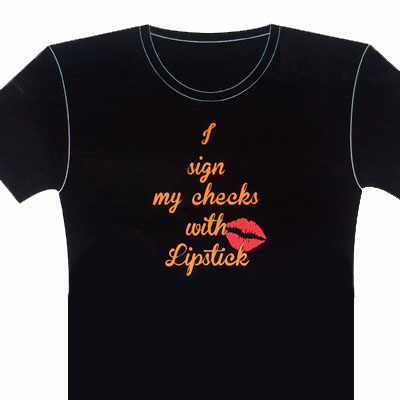 I Sign My Checks With Lipstick Sparkle Design Tee