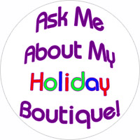 63 - Stickers - Ask Me About My Holiday Boutique!